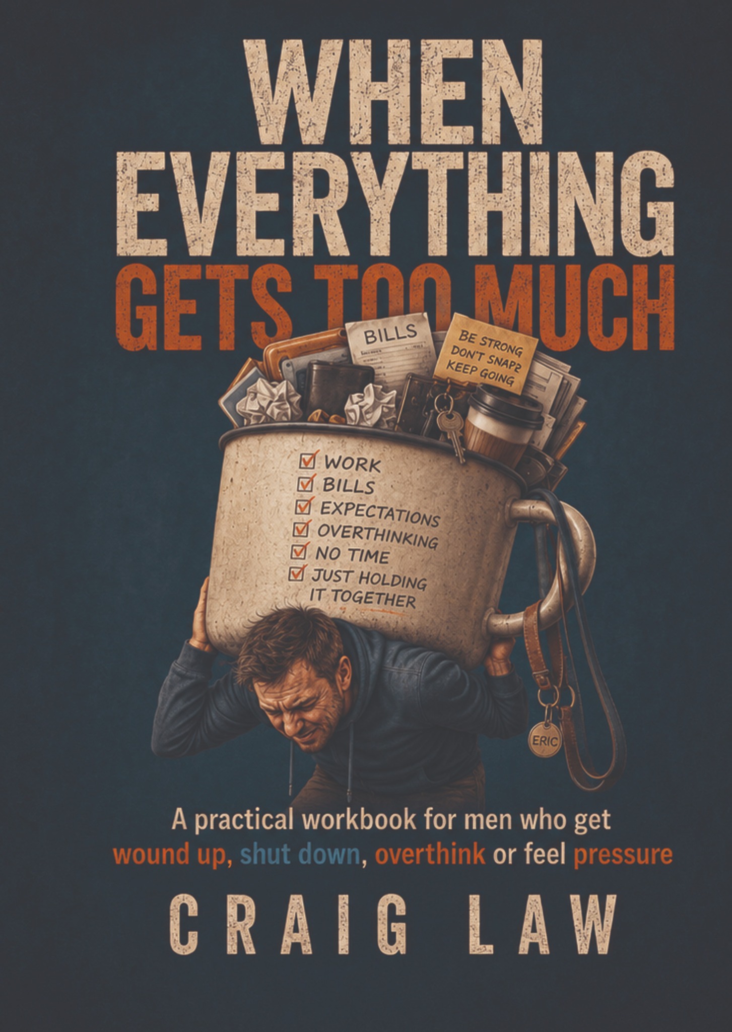 Cover of When Everything Gets Too Much by Craig Law